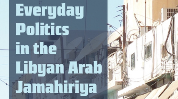Everyday Politics in the Libyan Arab Jamahiriya