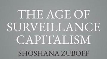 The Age of Surveillance Capitalism